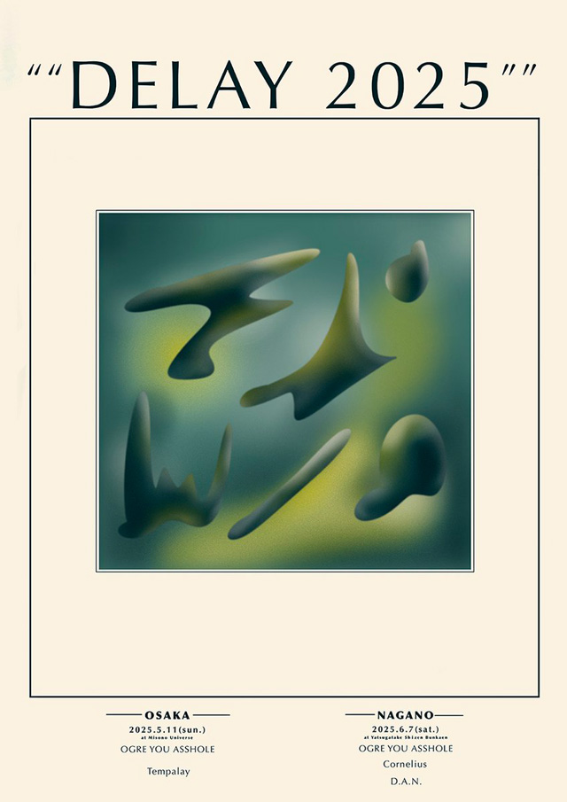 OGRE YOU ASSHOLE「DELAY2025」